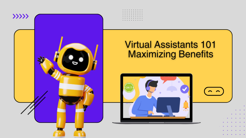 Zigtribe - Virtual Assistants 101 Maximizing Benefits