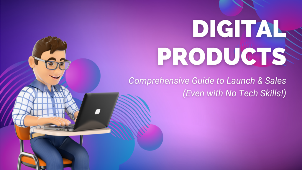 Zigtribe - Digital Products Comprehensive Guide to Launch & Sales (Even with No Tech Skills!)