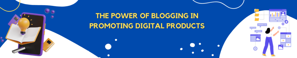 Zigtribe - The Power of Blogging in Promoting Digital Products 01