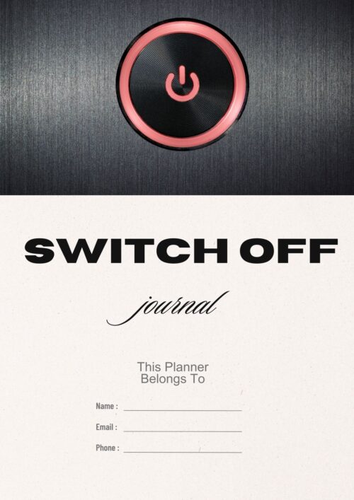 Switch Off Journal